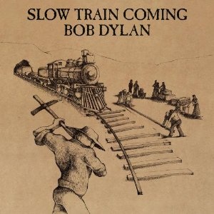 Bob_Dylan_- Slow Train Coming