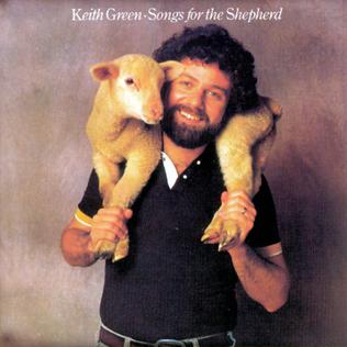 KeithGreen-SongsForTheShepherd